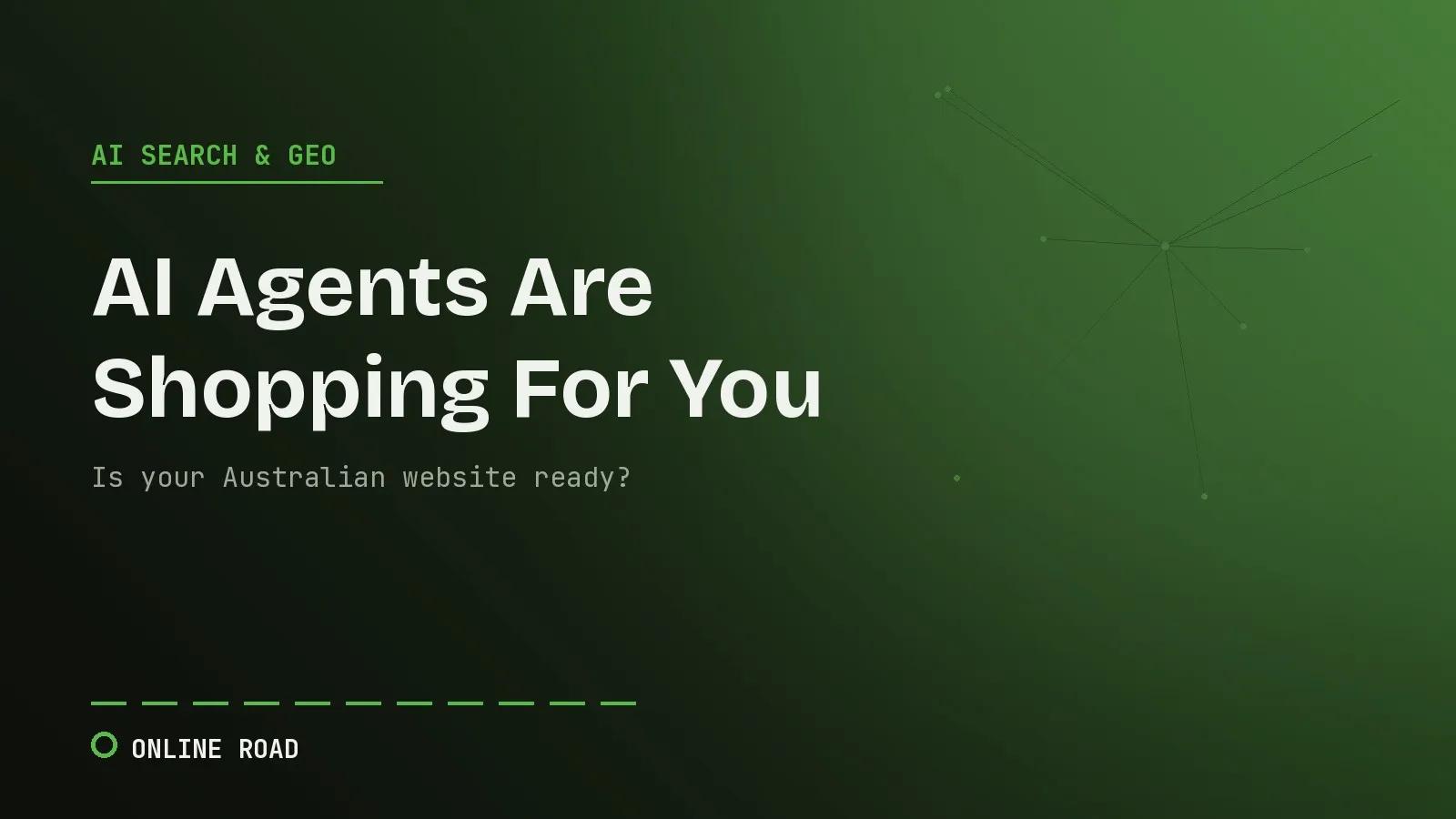 AI agents shopping on behalf of customers: what agentic commerce means for Australian ecommerce businesses.