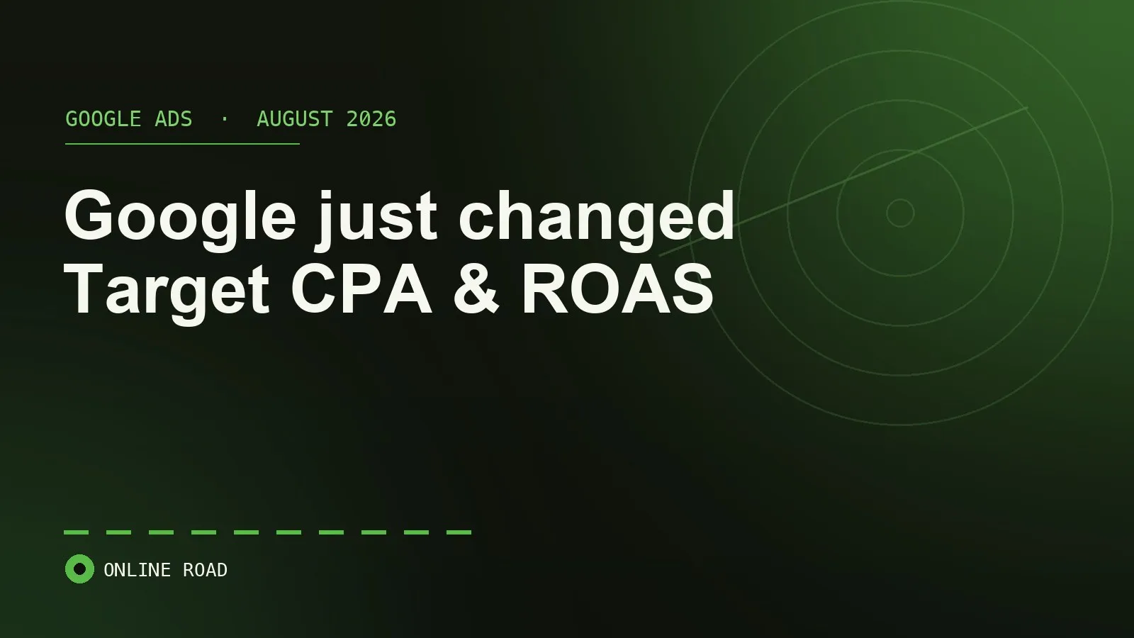 Google Ads Target CPA and Target ROAS change from 17 August 2026: what budget-limited campaigns mean for Australian advertisers.