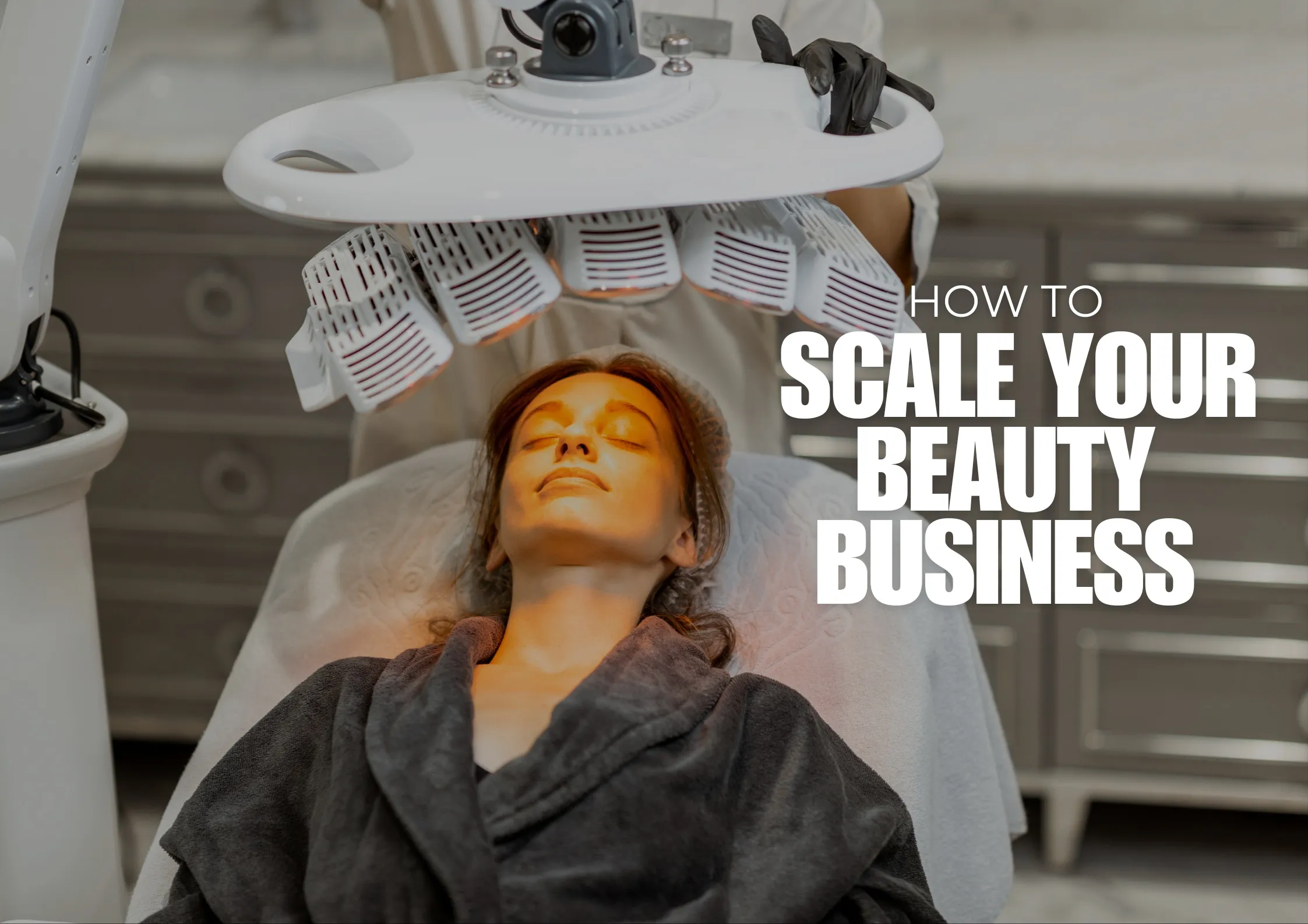 How to Scale Your Beauty Business with an Effective Digital Marketing Strategy